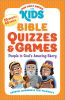 Our Daily Bread for Kids Bible Quizzes & Games: People in God’s Amazing Story