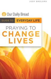 Praying to Change Lives