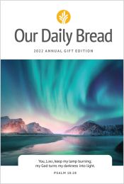 2022 Our Daily Bread Annual Gift Edition