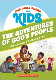 Our Daily Bread for Kids: The Adventures of God's People