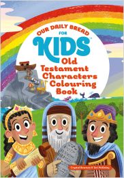Our Daily Bread for Kids: Old Testament Characters Colouring Book