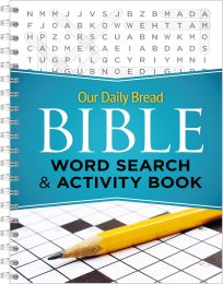 Our Daily Bread Bible Word Search & Activity Book