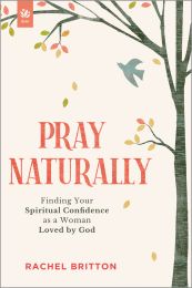 Pray Naturally